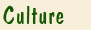 Culture
